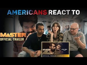 Master Official Trailer Reaction by New Yorkers | Thalapathy Vijay, Vijay Sethupathi, Anirudh
