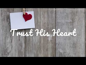 TRUST HIS HEART || LYRICS