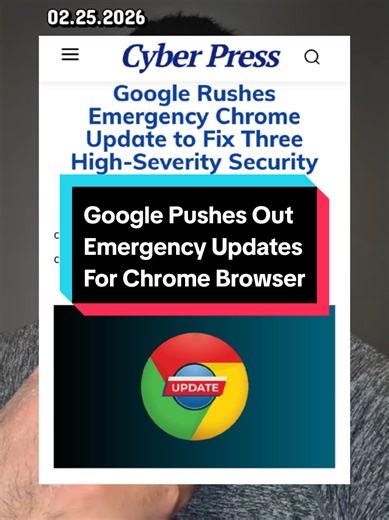 02.25.2026: Google rolls out emergency updates for Chrome Broswer for high severity vulnerabilities. https://cyberpress.org/google-rushes-emergency-chrome-update/ #news #cybersecurity #tech #Google #hacker