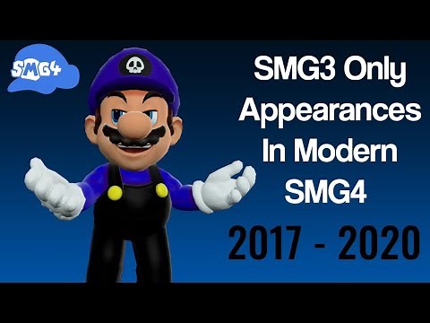 Modern SMG4: But Only SMG3 Appearances (2017 - 2020)