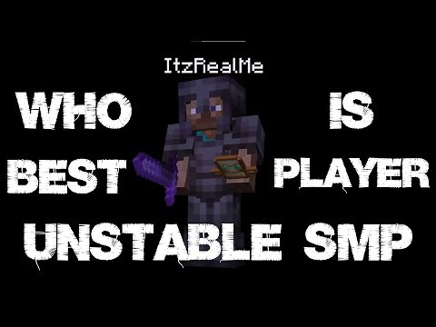 Top 10 Unstable SMP Players