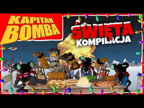 KAPITAN BOMBA: ŚWIĘTA [KOMPILACJA]