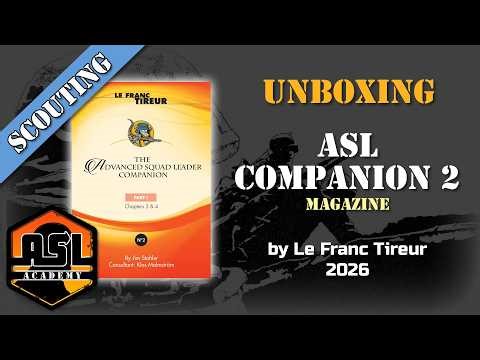 Advanced Squad Leader Scouting Report 78 - The ASL Companion #2