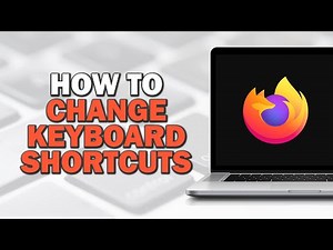 How To Change Keyboard Shortcuts on Firefox (Easiest Way)​​​​​​​