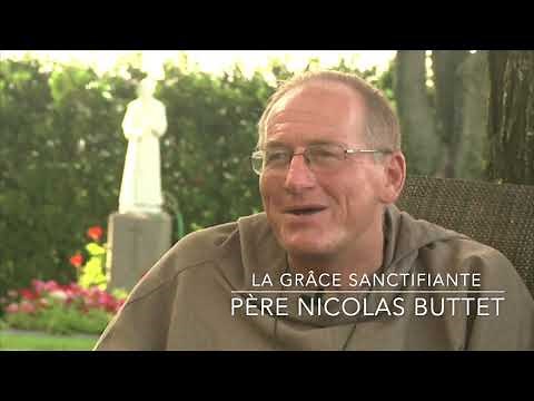 La grâce sanctifiante - La foi et l'espérance (Père Nicolas Buttet)