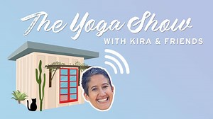Join us LIVE online Fridays at 10:30 am PDT for The Yoga Show with Kira & Friends, where Kira and special guests will guide us in 1-hour yoga and meditation practices. | Yoga Anytime | Facebook