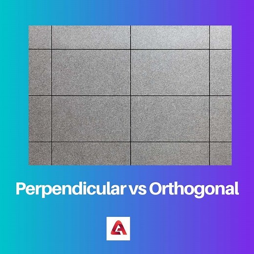 Perpendicular vs Orthogonal: Difference and Comparison