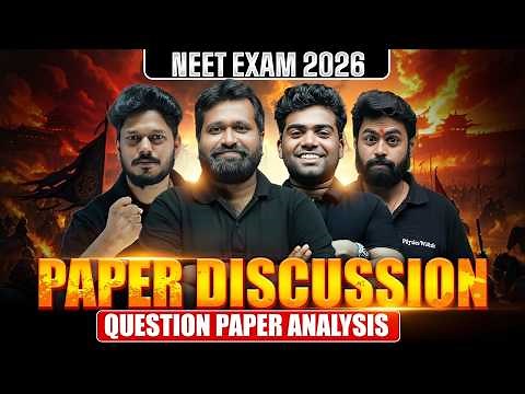 NEET 2026 Question Paper Analysis & Discussion 🔥 | Physics, Chemistry, Botany, Zoology