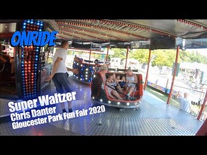Super Waltzer - Chris Danter (Onride) @ Gloucester Park Fun Fair 2020
