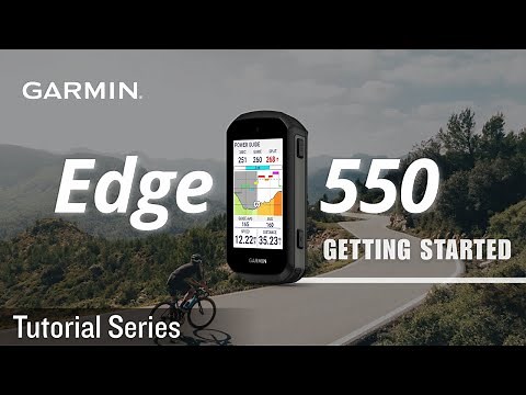 Tutorial – Edge 550: Getting Started | Complete Pairing and Start Your Ride
