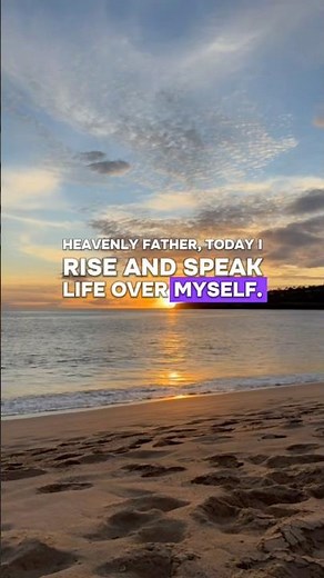 Heavenly Father I Rise And Speak Life Over Myself, In The Name Of Jesus