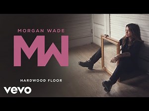 Morgan Wade - Hardwood Floor (Official Audio)