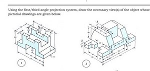 Using the first/third angle projection system, draw the necessa... | Filo