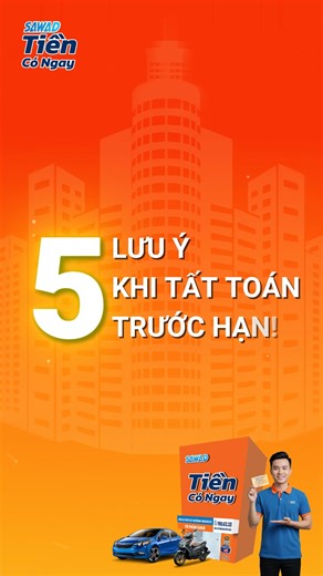 ✨5 LƯU Ý KHI TẤT TOÁN TRƯỚC HẠN Tất toán khoản vay trước hạn giúp bạn chủ động hơn về tài chính, giải phóng nợ nần sớm. 📣Đừng bỏ qua những điểm quan trọng sau: ✔️Kiểm tra kĩ hợp đồng ✔️Tính và so sánh tổng chi phí ✔️Đối chiếu và xác nhận với đơn vị. ✔️Giữ đầy đủ chứng từ tất toán ✔️Thực hiện thủ tục giải chấp #DongHanhCungBan #SAWAD #HoTroNhanhChong #giaiphaplinhhoat #cavetxemay #TuVanTanTam #DichVuChuyeNnghiep #cavetxe 📩 Inbox ngay cho SAWAD để được tư vấn chi tiết. 📍 Ghé chi nhánh SAWAD gần