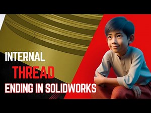 SolidWorks Internal thread ending tutorial....
