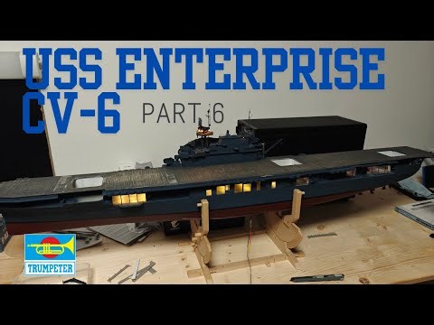 USS Enterprise CV-6 1/200 (Trumpeter) Part 6