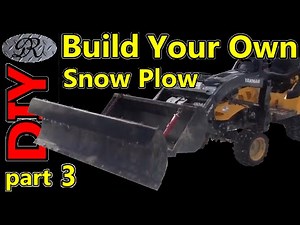 Part 3 of 3 Building a home made steel snow plow for my tractor out of a 4x4 atv plow