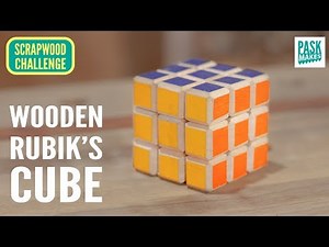 Homemade Rubik's cube (Experiment) - Scrapwood Challenge Ep 19