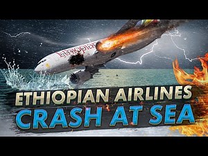 Plane Crash at Sea. Ethiopian Airlines Flight 409