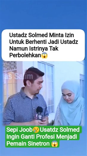 USTADZ SOLMED PENSIUN JADI USTADZ😱#ustadsolmed #beritaviral #gosipterbaru #infoselebrity #artis #fyp