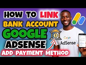 How to Link Your Bank Account to Google AdSense | Add Payment Method to Your Google AdSense Account