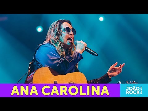 Ana Carolina - Ao Vivo João Rock 20 Anos