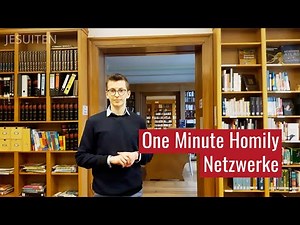 One Minute Homily: Netzwerke
