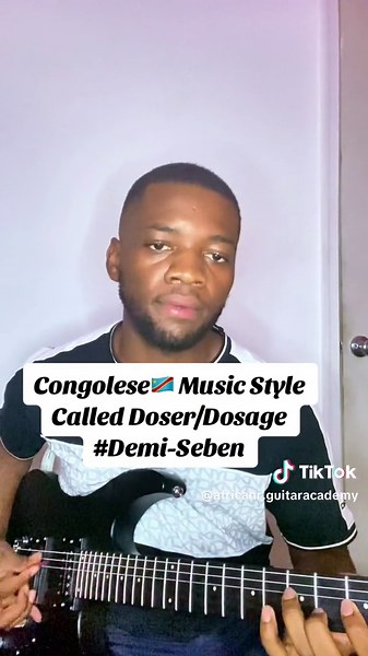 Congolese🇨🇩 Music Style Doser/Dosage #Demi-#seben #guitar . . . . #seben #guitarlesson #tutorial #viralvideo #africantiktok #viralvideo