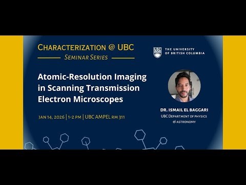Seminar - Atomic-Resolution Imaging in Scanning Transmission Electron Microscopes