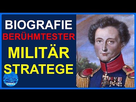 Carl von Clausewitz - Vom Kriege: Das Leben des berühmtesten Militärstrategen aller Zeiten