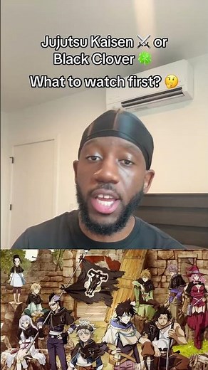 Jujutsu Kaisen or Black Clover? Which Should I Watch FIRST? 👀