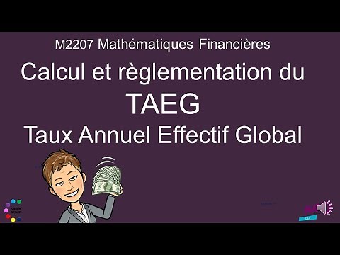 le TAEG Taux Annuel Effectif Global - réglementation et calcul