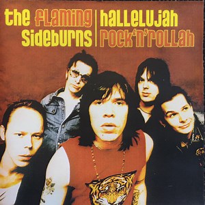 The Flaming Sideburns - Hallelujah Rock'n'Rollah