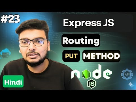 What is PUT Method in Express JS? | Express.js PUT Method in Node.js | Express.js Basics