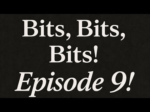Bits, Bits, Bits Episode 9 : Lizard Uncle