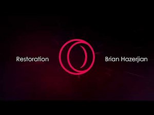 Restoration (Opera GX Background Music) - Brian Hazerjian