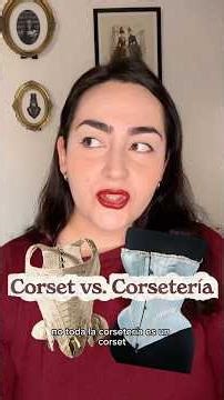 Corset vs Corsetería ♥️