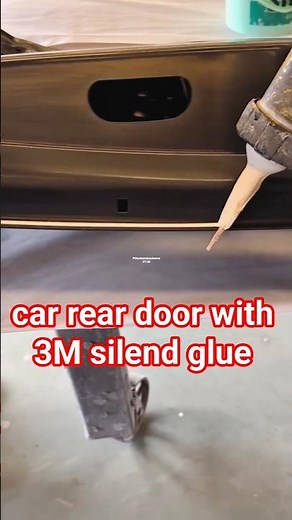 car rear door with 3M silend glue 🛠 #automobile #mechanic #autobody #automotivetools