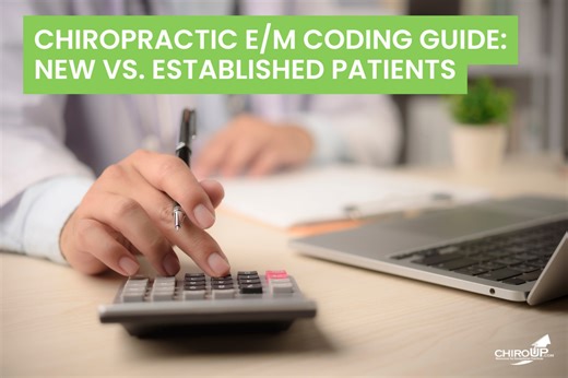 Chiropractic E/M Coding Guide Part 1: New vs. Established Patients (99202–99215 Explained) — ChiroUp