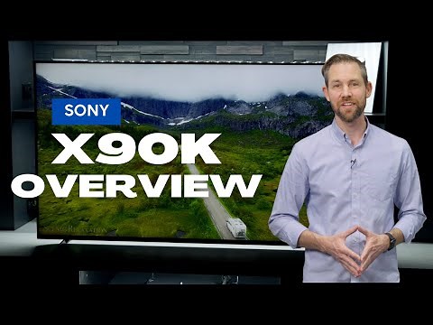 Sony X90K Series 4K LED TV Overview