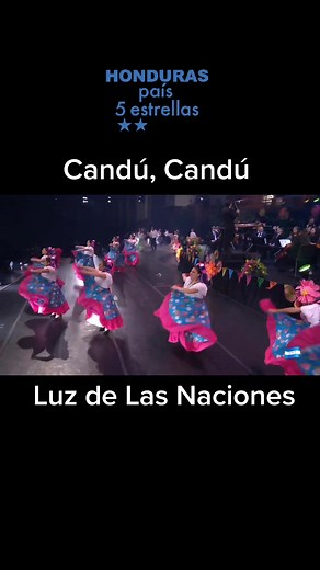 Danza Folklórica Hondureña: Candú en Luz de Las Naciones