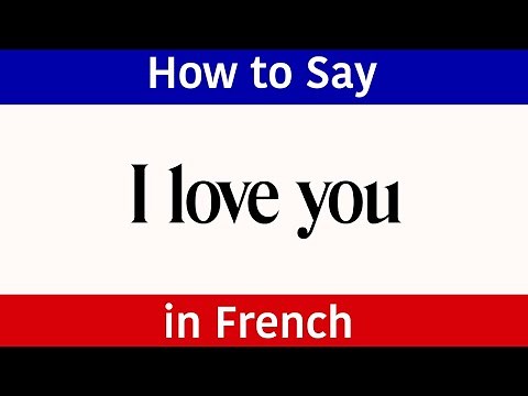 How to Say "I Love You" in French | French Words & Phrases | "Love" in French