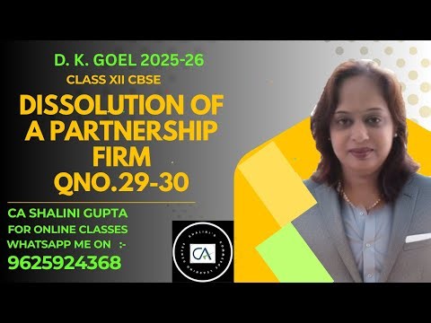Dissolution of Partnership Firm Q29–Q30 | DK Goel | Class 12 Accounts