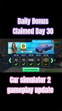 Day 30 - Daily bonus claimed - Car Simulator 2 Gameplay Update