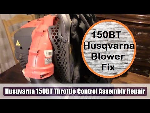 How to Repair a Husqvarna Leaf Blower 150BT Backpack Blower