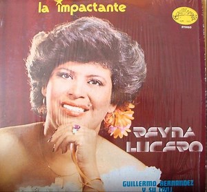 Reina Lucero - La Impactante Reyna Lucero