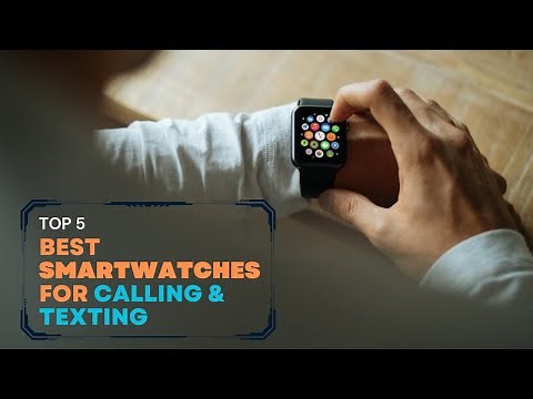 Best Smartwatches for Calling and Texting Of 2025