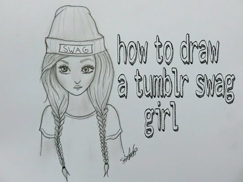 How to draw a swag girl tumblr