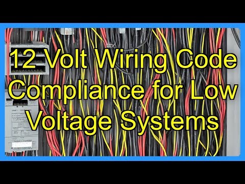 12 Volt Wiring Code Compliance for Low Voltage Systems