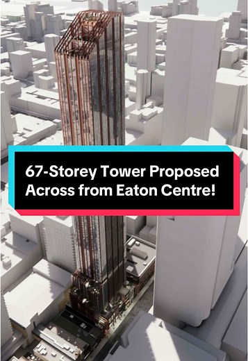 Toronto’s Eaton Centre may soon see a 67-storey tall neighbour! 👀 #Construction #toronto #torontotiktok #torontolife #skyline #citylife #city #fyp #architecture #ontario #skyscraper #nyc #transit #urbantoronto #fypp